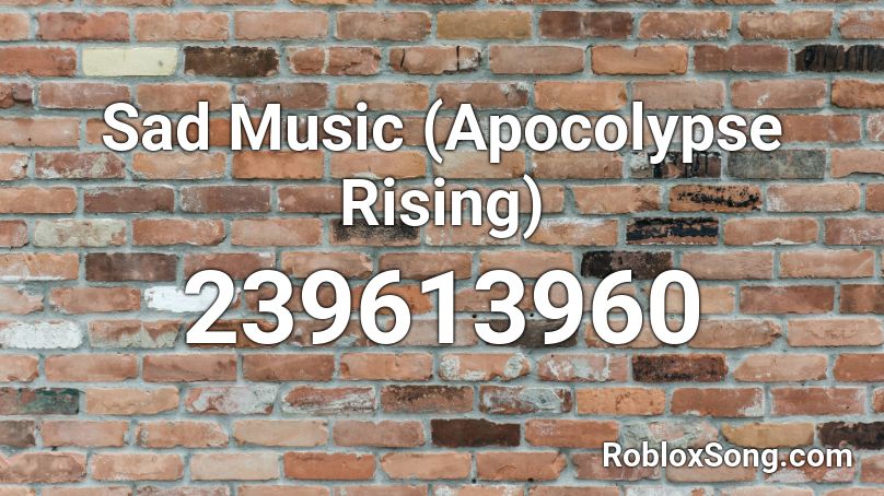 Apocolypse Spotify Wave Code Sad Music (Apocolypse Rising) Roblox ID - Roblox music codes