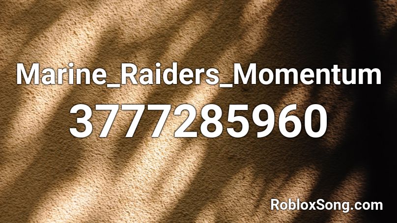 Marine_Raiders_Momentum Roblox ID
