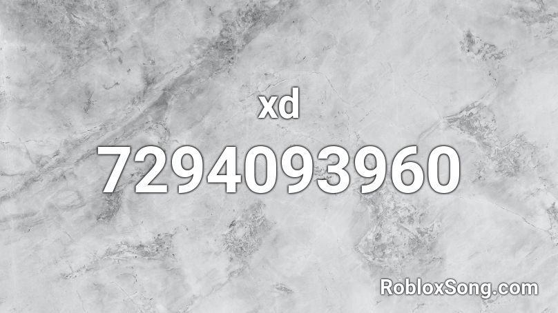 xd Roblox ID