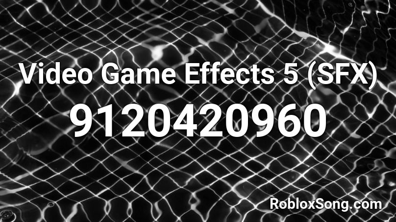 Video Game Effects 5 (SFX) Roblox ID