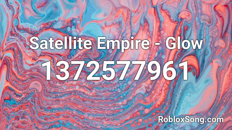 Satellite Empire - Glow Roblox ID