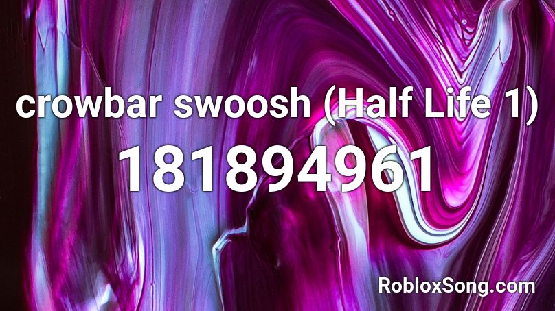 crowbar swoosh (Half Life 1) Roblox ID