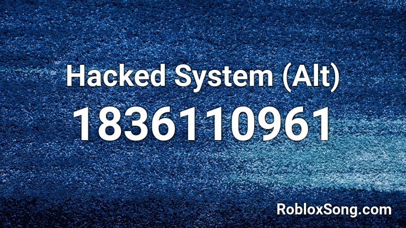 Hacked System (Alt) Roblox ID