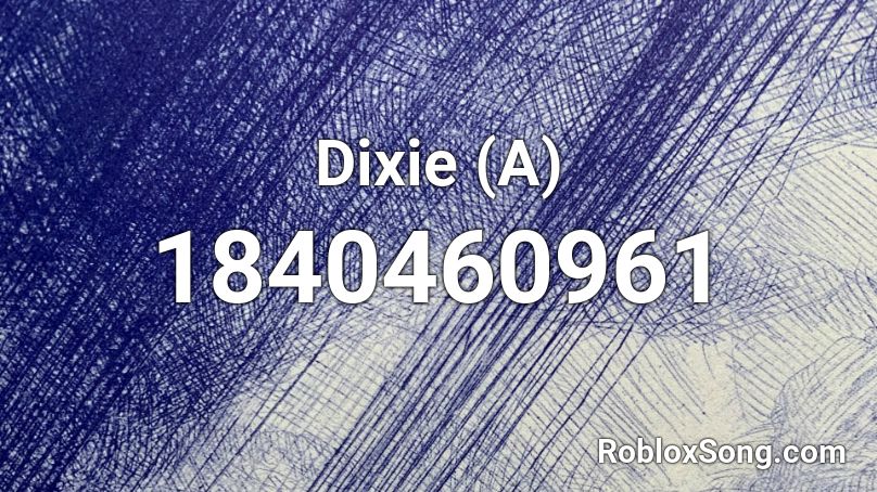 Dixie (A) Roblox ID