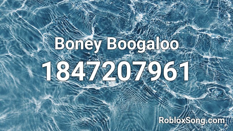 Boney Boogaloo Roblox ID