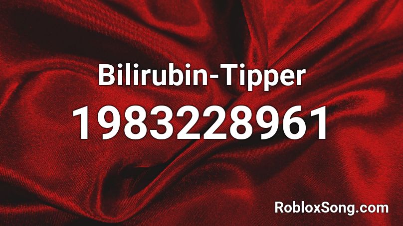 Bilirubin-Tipper Roblox ID