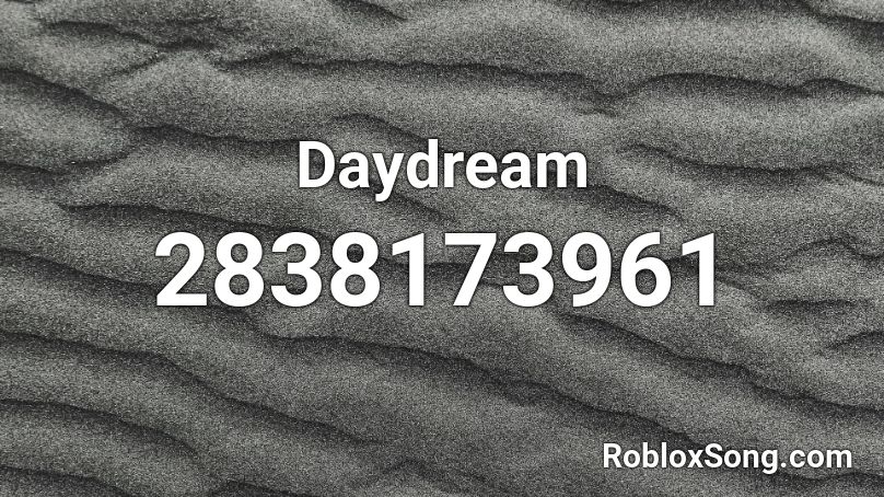 Daydream Roblox ID