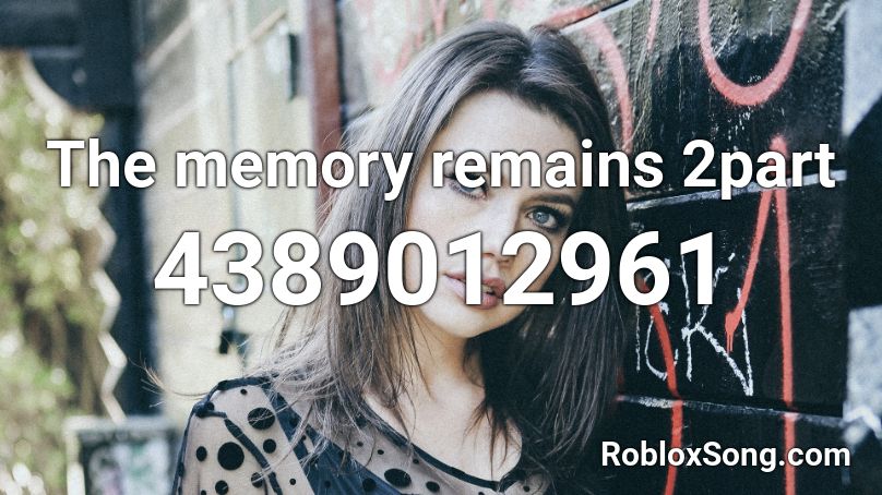 The memory remains 2part Roblox ID