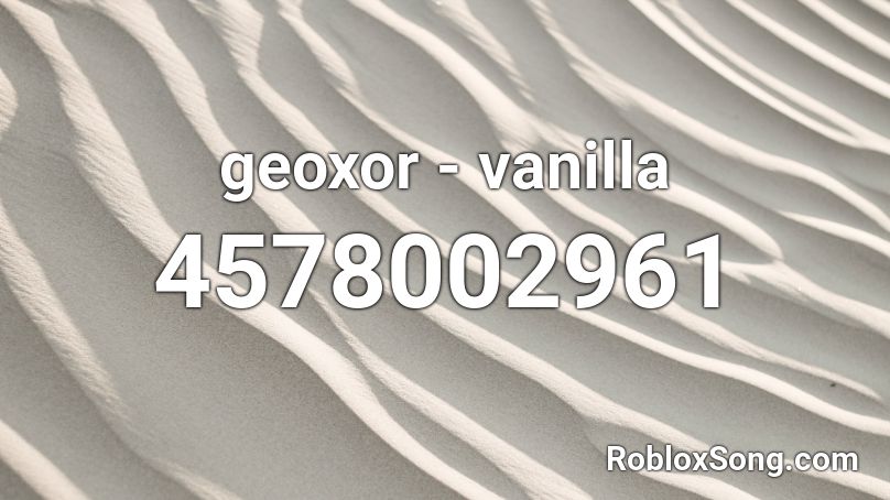 geoxor - vanilla Roblox ID