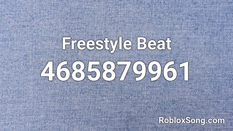 Freestyle Beat Roblox ID
