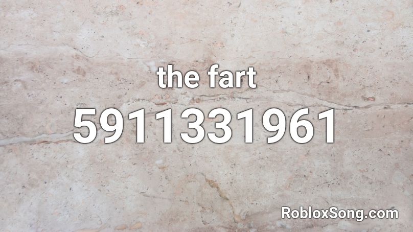 the fart Roblox ID