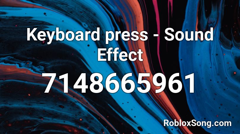 Keyboard press - Sound Effect Roblox ID