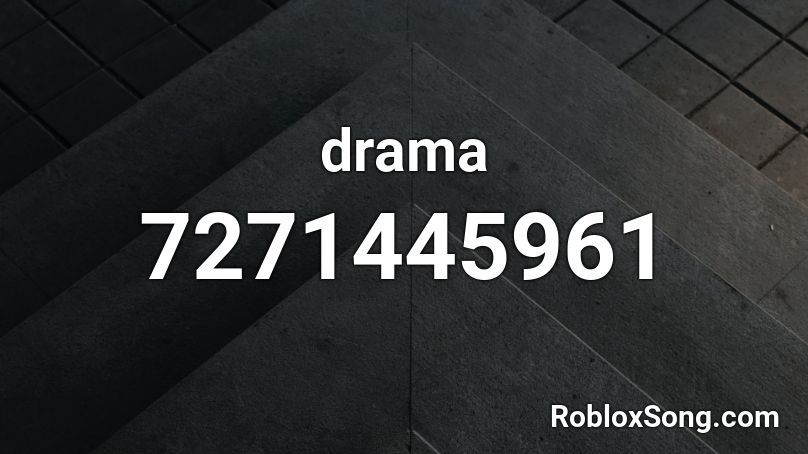 drama Roblox ID