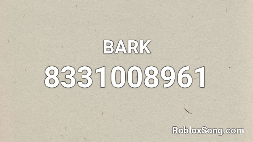 BARK Roblox ID