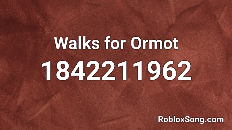 Walks for Ormot Roblox ID