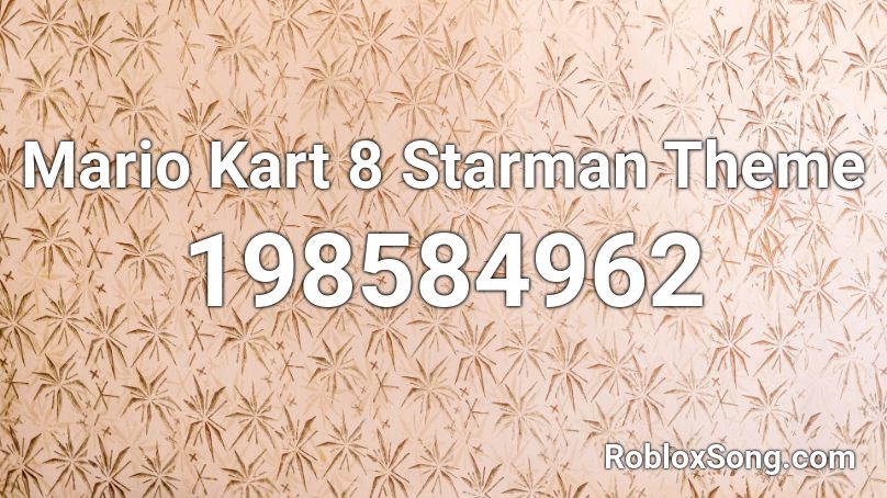 Mario Kart 8 Starman Theme Roblox ID