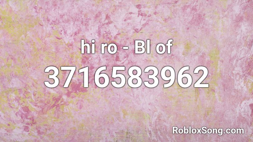 hi ro - Bl of Roblox ID