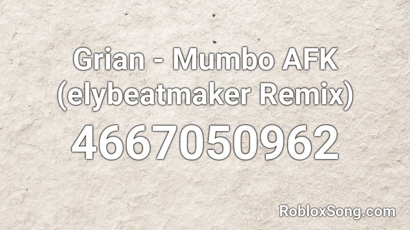 Grian - Mumbo AFK (elybeatmaker Remix) Roblox ID