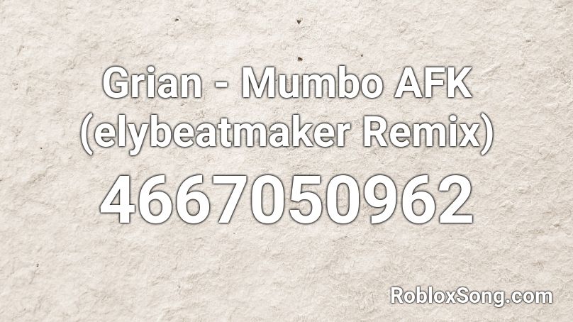 Grian - Mumbo AFK (elybeatmaker Remix) Roblox ID