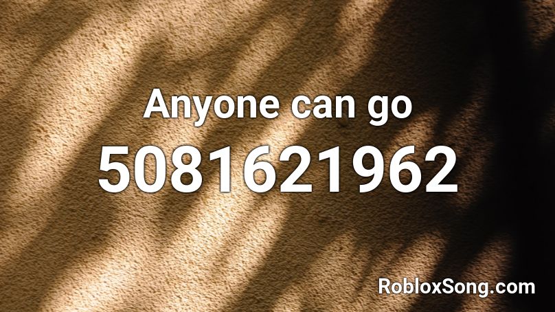 Anyone can go Roblox ID