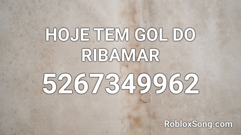 HOJE TEM GOL DO RIBAMAR Roblox ID