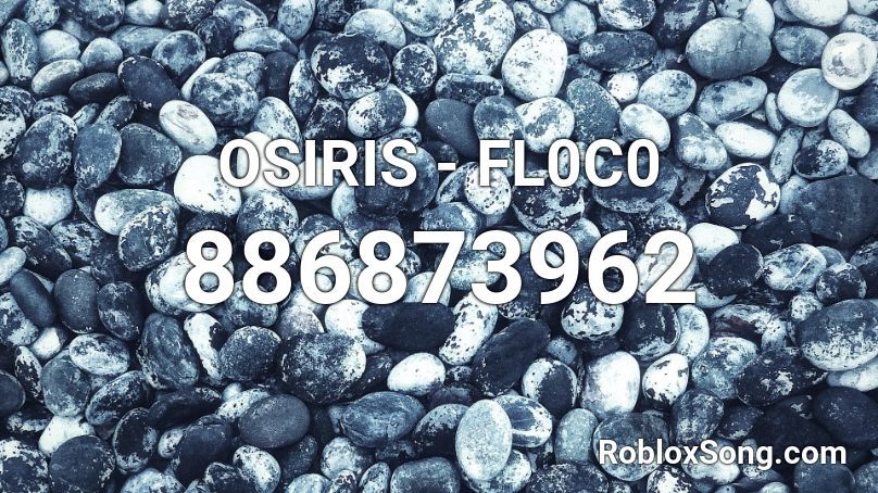 OSIRIS - FL0C0 Roblox ID