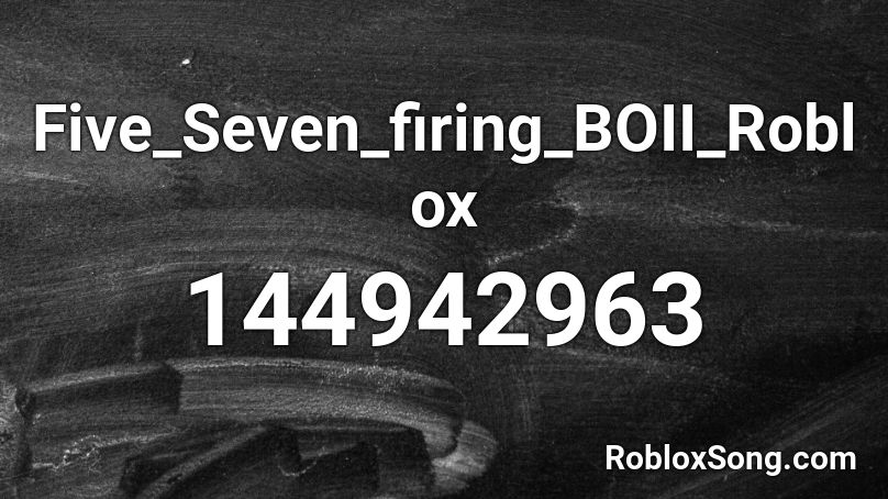 Five_Seven_firing_BOII_Roblox Roblox ID