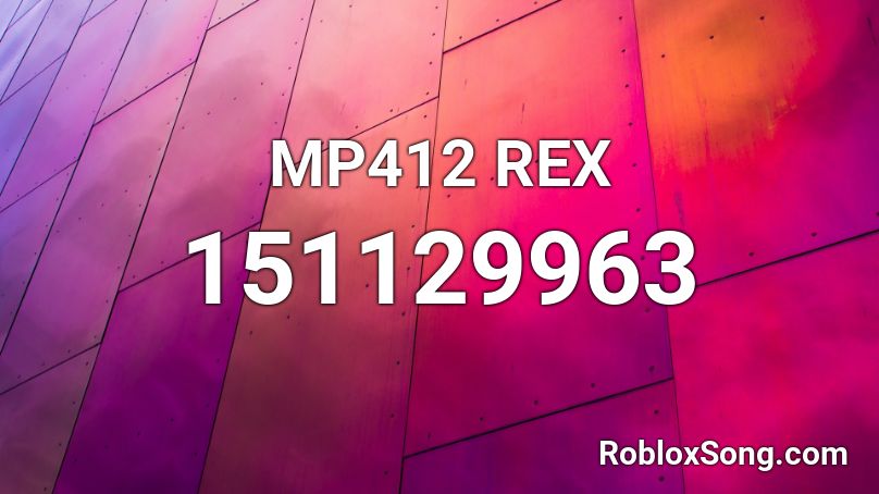 MP412 REX Roblox ID