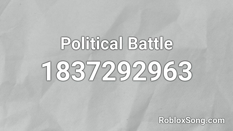 Political Battle Roblox ID