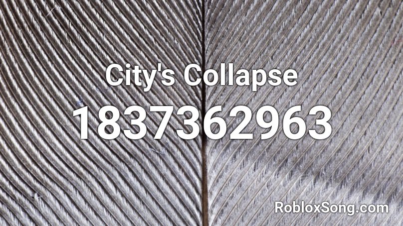 City's Collapse Roblox ID