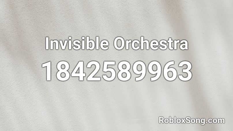 Invisible Orchestra Roblox ID