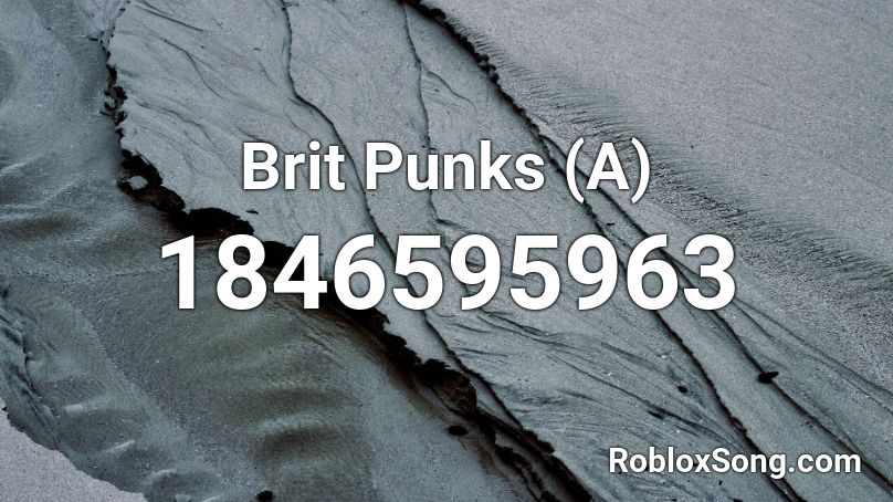 Brit Punks (A) Roblox ID