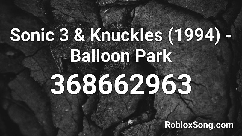 Sonic 3 & Knuckles (1994) - Balloon Park Roblox ID