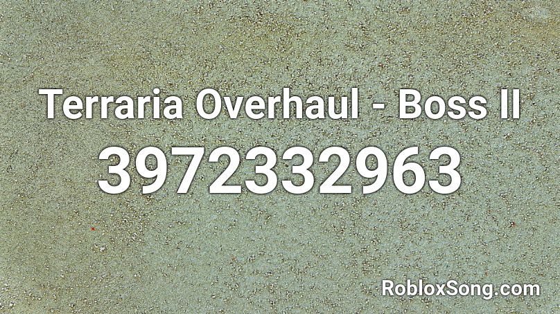 Terraria Overhaul - Boss II Roblox ID