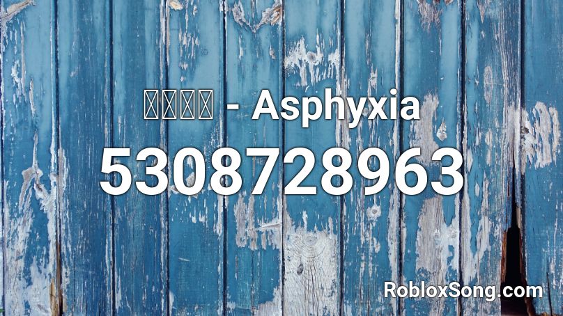 逆時針向 - Asphyxia Roblox ID