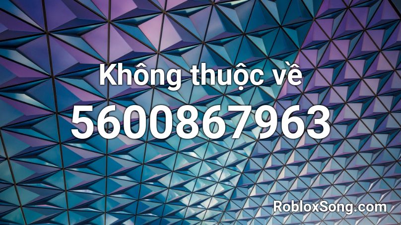 Không thuộc về Roblox ID