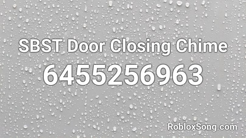 SBST Door Closing Chime Roblox ID