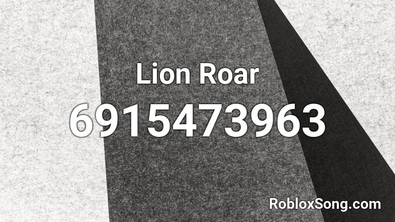 Lion Roar Roblox ID