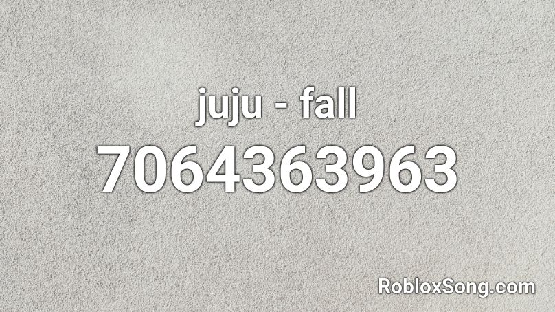 juju - fall Roblox ID