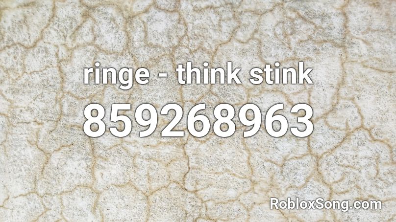 ringe - think stink Roblox ID