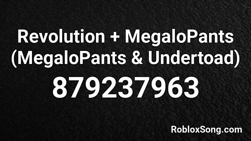 Revolution + MegaloPants (MegaloPants & Undertoad) Roblox ID