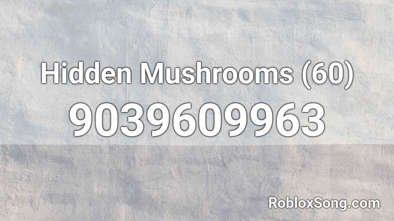 Hidden Mushrooms (60) Roblox ID