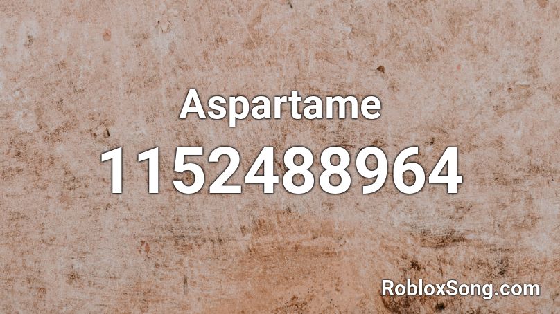 Aspartame Roblox ID