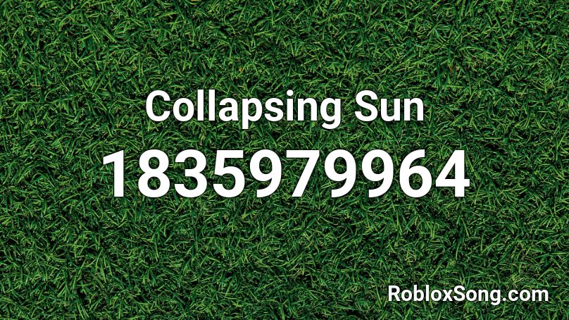 Collapsing Sun Roblox ID