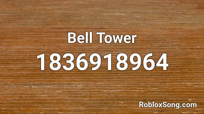 Bell Tower Roblox ID