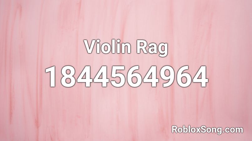 Violin Rag Roblox ID