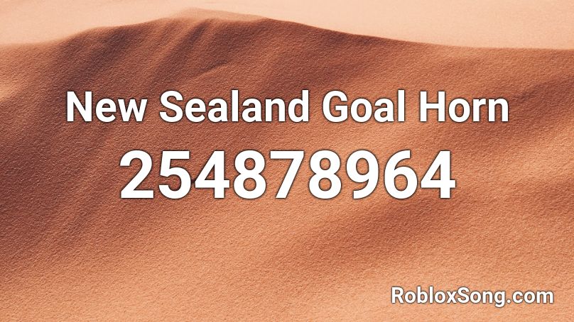 New Sealand Goal Horn Roblox ID