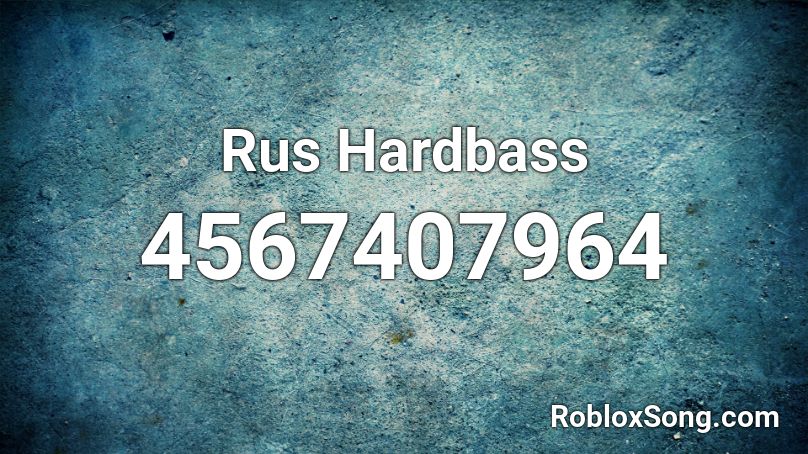 Rus Hardbass Roblox ID