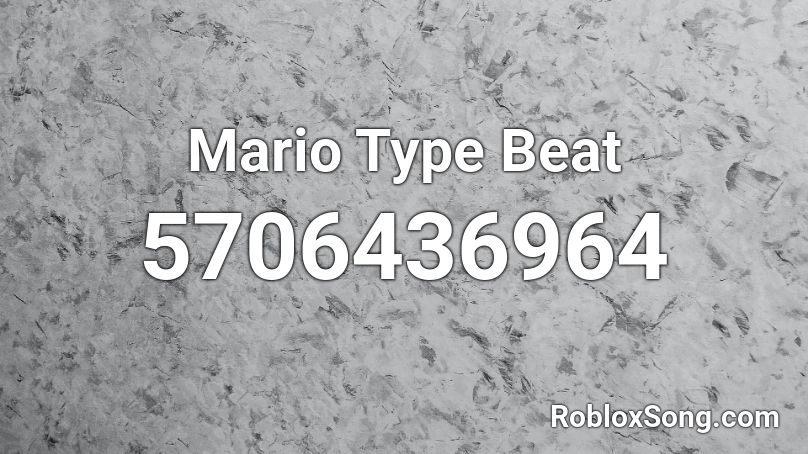 Mario Type Beat Roblox ID