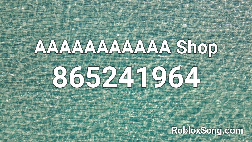 AAAAAAAAAAA Shop Roblox ID